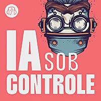 IA Sob Controle - Inteligência Artificial