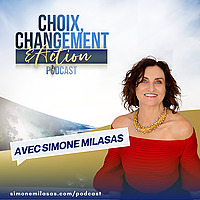 Choix, Changement & Action Podcast en français