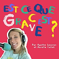 Est-ce que c'est grave ?