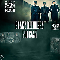 Peaky Blinders Podcast