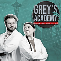 Grey's Academy: A Grey’s Anatomy Podcast