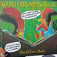 Cuento : ¡NO INTERRUMPAS, KIKA! Autor: DAVID EZRA STEIN voz de : @vanemartinez