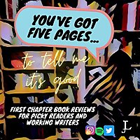 You've Got Five Pages...To Tell Me It's Good