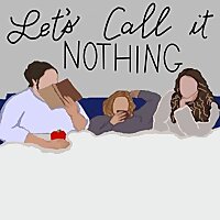 Let's Call It Nothing