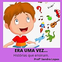 Era Uma Vez... Histórias Que Ensinam