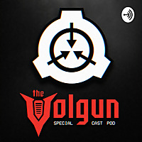 TheVolgun - SCP Podcast (Official)