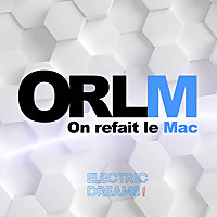 On refait le Mac - ORLM