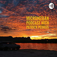 The Micronesian Podcast