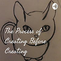 The Process of Creating Before Creating