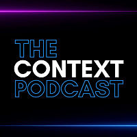 The Context Podcast
