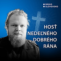 Hosť nedeľného Dobrého rána