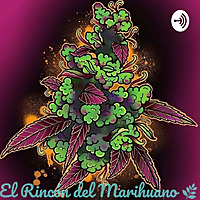 El Rincón del Marihuano 🧞‍♂️