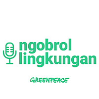 #NgobrolLingkungan