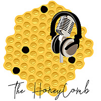 The HoneyComb Podcast🍯