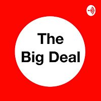 The Big Deal