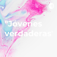 "Jóvenes verdaderas"