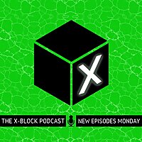 The X-Block Podcast
