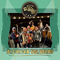 "Algún Día Volverás"