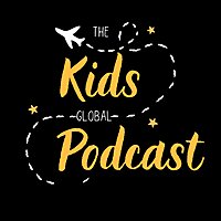 The kids global podcast