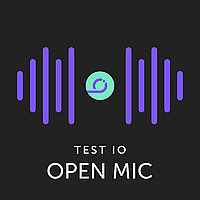 Test IO Open Mic