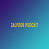 zalfoor Podcast
