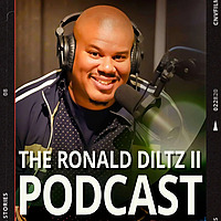 The Ronald Diltz II Podcast