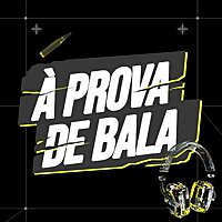 À Prova de Bala
