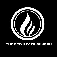 THE PRIVILEGED CHURCH