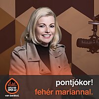 pontjókor! - Fehér Mariannal