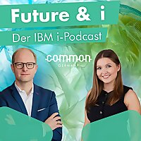 Future and i - Der IBM i Podcast
