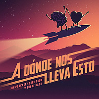 A Dónde nos Lleva Esto