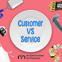 Customers Vs. Service