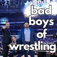 bad boys of wrestling