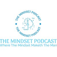 The Mindset Podcast