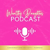 Wealthy Daughters Podcast
