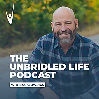 The Unbridled Life Podcast