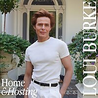 Home & Hosting with Loui Burke