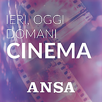 ANSA Cinema: ieri, oggi, domani