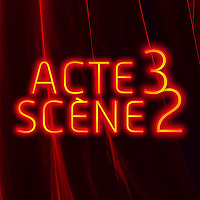 Acte 3 Scène 2