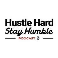 Hustle Hard Stay Humble