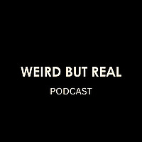 Weird but Real