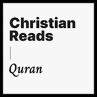 Christian Reads Quran