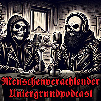 Menschenverachtender Untergrundpodcast