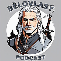 Bělovlasý podcast