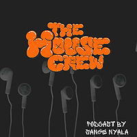 The House Crew Podcast