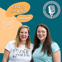 Řekni to svý mámě!