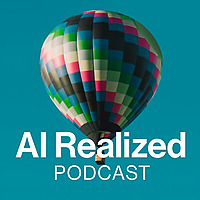 AI Realized Podcast