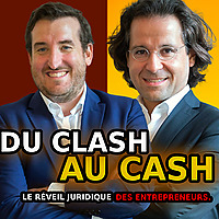 Du Clash Au Cash - Le Réveil Juridique des Entrepreneurs