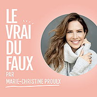 Le vrai du faux - Le balado