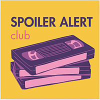 Spoiler Alert Club